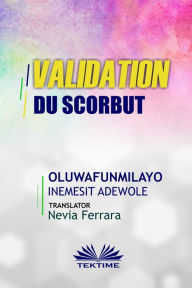 Title: Validation Du Scorbut, Author: Oluwafunmilayo Inemesit Adewole