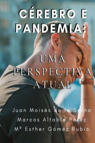 Title: Cérebro e Pandemia: Uma Perspectiva Atual, Author: Marcos Altable Pérez