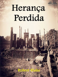 Title: Herança Perdida, Author: Robert Blake