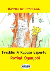 Title: Freddie A Raposa Esperta, Author: Rotimi Ogunjobi