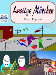 Title: Lustige Märchen, Author: Marco Fogliani