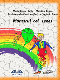 Title: Monstrul Cel Lene?, Author: Massimo Longo e Maria Grazia Gullo