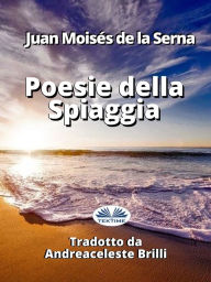 Title: Poesie Della Spiaggia, Author: Juan Moisés De La Serna