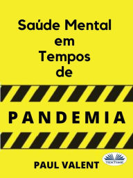 Title: Saúde Mental Em Tempos De Pandemia, Author: Paul Valent