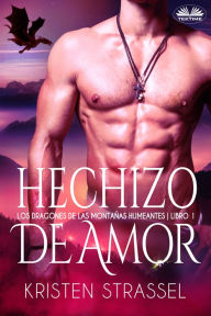 Title: Hechizo De Amor, Author: Kristen Strassel
