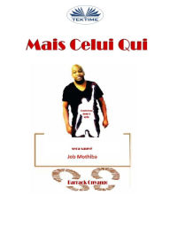 Title: Mais Celui Qui: Persévérera Jusqu'À La Fin Sera Sauvé, Author: Job Mothiba