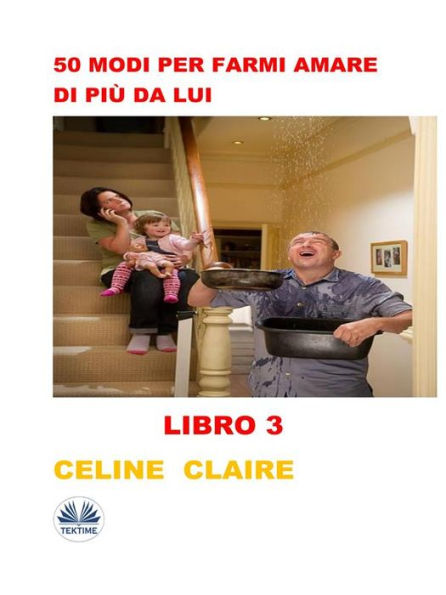 50 Modi Per Farmi Amare Di Più Da Lui