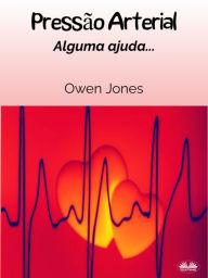 Title: Pressão Arterial: Alguma Ajuda..., Author: Owen Jones