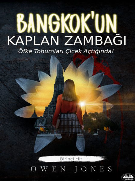 Bangkok'Un Kaplan Zambagi: Intikam Çicekleri Açtiginda!