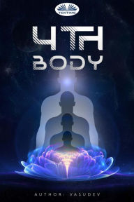 Title: 4Th Body, Author: VASUDEV