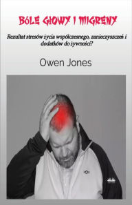 Title: BÃ¯Â¿Â½le Glowy I Migreny, Author: Owen Jones