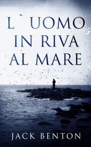 Title: L'Uomo In Riva Al Mare - I Misteri Di Slim Hardy, Author: Jack Benton