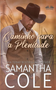 Title: Caminho Para A Plenitude, Author: Samantha Cole