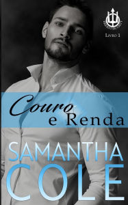 Title: Couro E Renda, Author: Samantha Cole