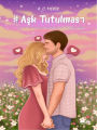 #Ask Tutulmasi: Yep Yeni Bir Baslangiç Pesindeydi... Ve Gerçek Aski Buldu.