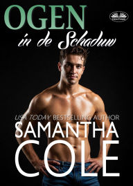 Title: Ogen In De Schaduw, Author: Samantha Cole