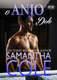 Title: O Anjo Dele, Author: Samantha Cole