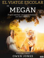 El Viatge Escolar De Megan: Un Guia Espiritual, Una Tigressa Fantasma I Una Mare Espantosa!