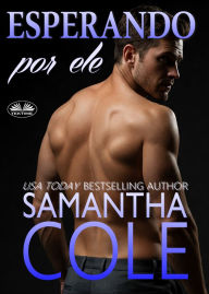 Title: Esperando Por Ele, Author: Samantha Cole