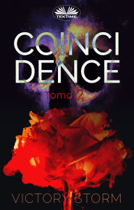 Title: Coincidence: Tomo 2, Author: Victory Storm