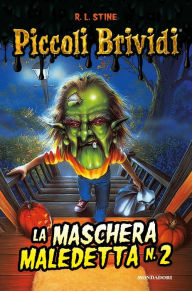 Title: La maschera maledetta n°2, Author: R. L. Stine