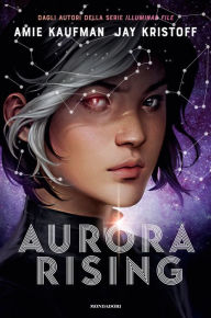 Title: Aurora Rising (Italian Edition), Author: Amie Kaufman