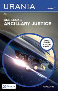 Title: Ancillary Justice (Italian Edition), Author: Ann Leckie