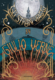Title: Gli strani viaggi di Giulio Verne, Author: Jules Verne