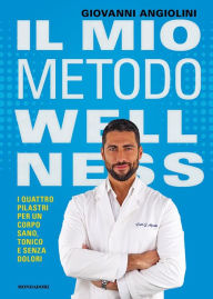 Title: Il mio metodo wellness, Author: Giovanni Angiolini