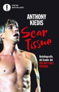 Title: Scar Tissue, Author: Anthony Kiedis