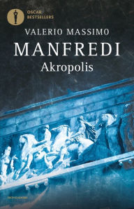 Title: Akropolis, Author: Valerio Massimo Manfredi
