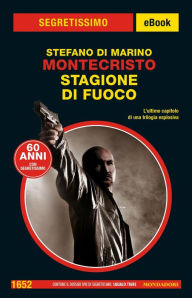Title: Montecristo. Stagione di fuoco (Segretissimo), Author: Stefano Di Marino