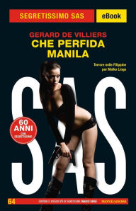 Title: Che perfida Manila (Segretissimo SAS), Author: Gérard de Villiers