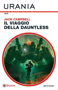 Title: Il viaggio della Dauntless (Urania), Author: Jack Campbell