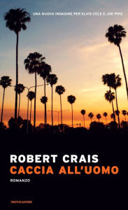 Title: Caccia all'uomo, Author: Robert Crais