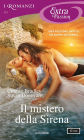 Il mistero della Sirena (I Romanzi Extra Passion)