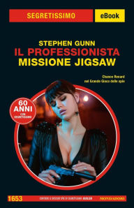Title: Il Professionista. Missione Jigsaw (Segretissimo), Author: Stephen Gunn