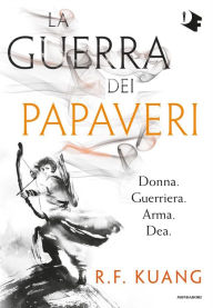 Title: La guerra dei papaveri (The Poppy War), Author: R. F. Kuang