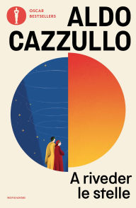Title: A riveder le stelle, Author: Aldo Cazzullo