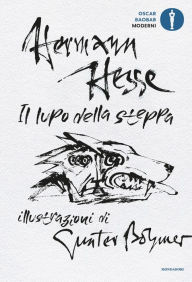 Title: Il lupo della steppa illustrato, Author: Hermann Hesse