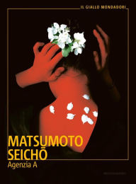 Title: Agenzia A, Author: Seicho Matsumoto