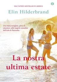 Title: La nostra ultima estate, Author: Elin Hilderbrand