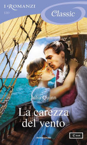 Title: La carezza del vento (I Romanzi Classic), Author: Julia Quinn