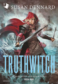 Title: Truthwitch (Italian Edition), Author: Susan Dennard