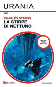 Title: La stirpe di Nettuno (Urania), Author: Charles Stross