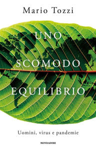 Title: Uno scomodo equilibrio, Author: Mario Tozzi