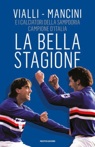Title: La bella stagione, Author: Roberto Mancini