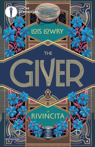 Title: The Giver. La rivincita, Author: Lois Lowry