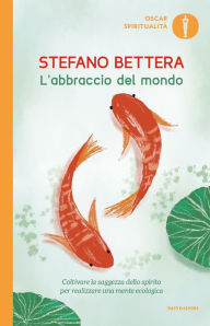 Title: L'abbraccio del mondo, Author: Stefano Bettera