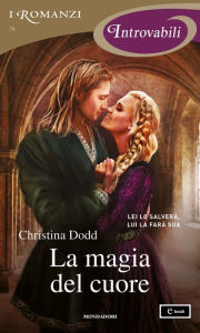 Title: La magia del cuore (I Romanzi Introvabili), Author: Christina Dodd
